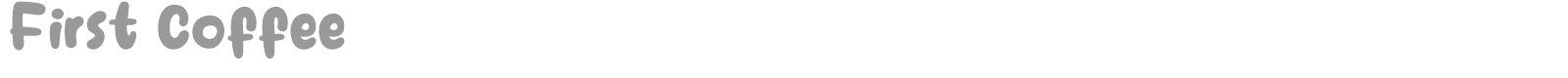 First Coffee font preview